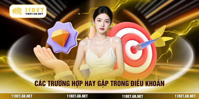 Các trường hợp hay gặp trong điều khoản