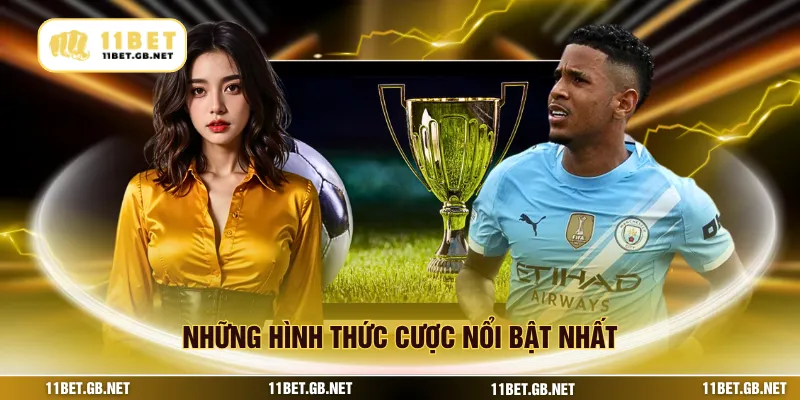 Những hình thức cược nổi bật nhất