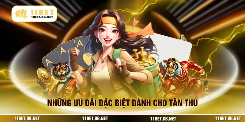 Những ưu đãi đặc biệt dành cho tân thủ