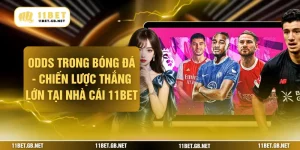 Odds Trong Bóng Đá - Chiến Lược Thắng Lớn Tại Nhà Cái 11BET